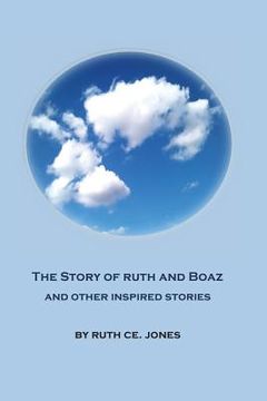 portada The Story of Ruth and Boaz and Other Inspired Stories (en Inglés)