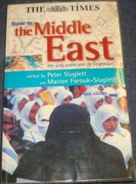 portada "The Times" Guide to the Middle East: The Arab World and its Neighbours ("Times" Books) (en Inglés)