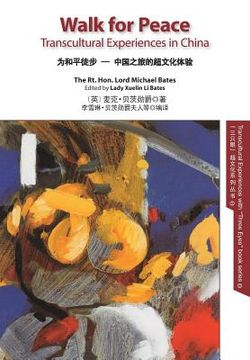 portada Walk for Peace EN-CH colour: Transcultural Experiences in China (en Inglés)