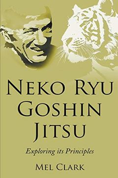 portada Neko ryu Goshin Jitsu: Exploring It's Principles (in English)