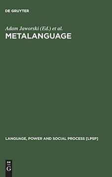 portada Metalanguage: Social and Ideological Perspectives (Language, Power and Social Process [Lpsp]) (en Inglés)