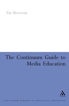 portada the continuum guide to media education (en Inglés)