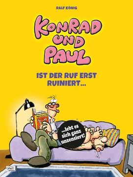 portada Konrad und Paul - Ist der Ruf erst ruiniert ... (in German)
