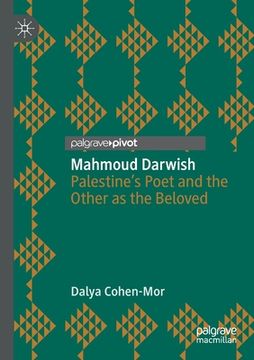 portada Mahmoud Darwish: Palestine's Poet and the Other as the Beloved (in English)