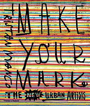 portada Make Your Mark: The New Urban Artists
