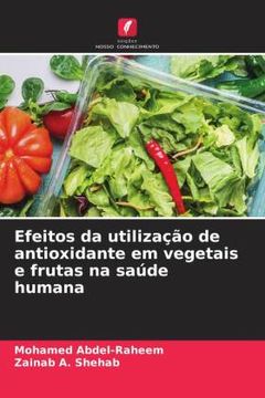 portada Efeitos da Utilizaã â§ã â£o de Antioxidante em Vegetais e Frutas na saã ÂºDe Humana