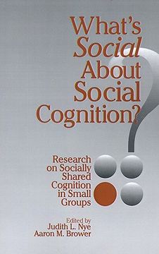 portada what's social about social cognition?: research on socially shared cognition in small groups