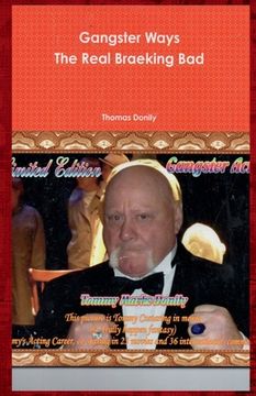 portada Gangster Way's: This is the history behind how Tommy "Canadian Goose" Marks Donily, had supplied a large percent of the American marke (en Inglés)