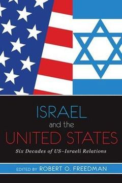 portada Israel and the United States: Six Decades of Us-Israeli Relations (in English)