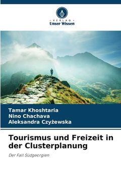 portada Tourismus und Freizeit in der Clusterplanung (in German)