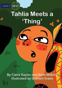 portada Tahlia Meets a 'Thing' (en Inglés)