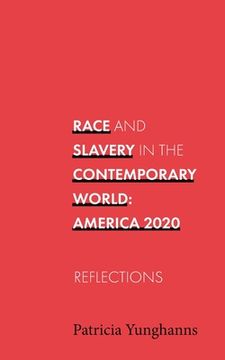 portada Race and Slavery in the Contemporary World: Reflections (en Inglés)