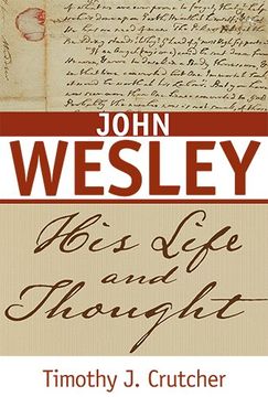 portada John Wesley: His Life and Thought (in English)