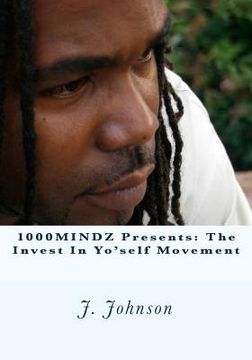portada 1000MINDZ presents: The Invest In Yo'self Movement (en Inglés)