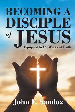 portada Becoming a Disciple of Jesus (en Inglés)