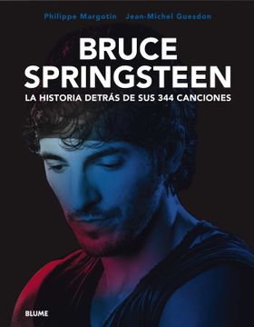 portada Bruce Springsteen. La Historia Detras de sus 344 Canciones