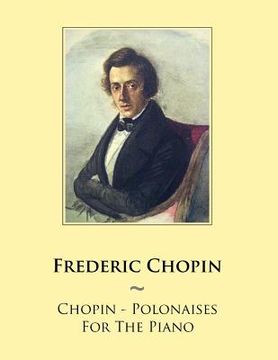 portada Chopin - Polonaises For The Piano (en Inglés)