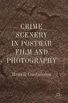 portada Crime Scenery in Postwar Film and Photography (in English)