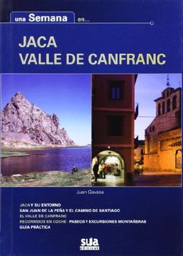 portada Una Semana en Jaca Valle de Canfranc (in Spanish)