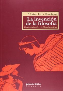 portada La Invencion de la Filosofia. Una Introduccion a la Filosofia Antigua (in Spanish)