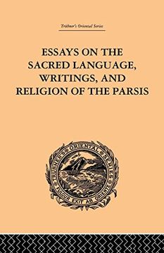 portada Essays on the Sacred Language, Writings, and Religion of the Parsis (en Inglés)