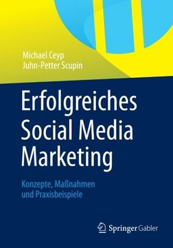 portada Erfolgreiches Social Media Marketing: Konzepte, Maßnahmen und Praxisbeispiele (German Edition)