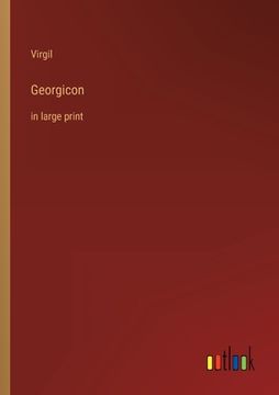 portada Georgicon: in large print (en Inglés)