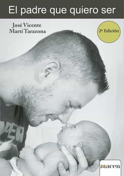 portada El Padre que Quiero ser (in Spanish)