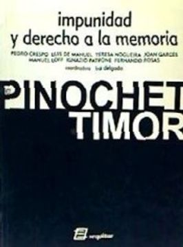portada Impunidad y Derecho a la Memoria: De Pinochet a Timor (in Spanish)