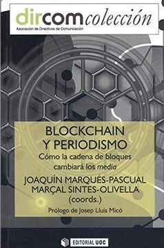 portada Blockchain y Periodismo: Cómo la Cadena de Bloques Cambiará a los Media: 13 (Dircom) (in Spanish)