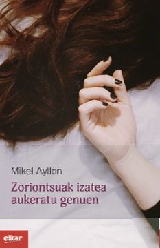 portada Zoriontsuak Izatea Aukeratu Genuen: 384 (Literatura) (in Basque)