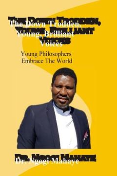 portada The down trodden young brialliant voices: Young Philosophers Embrace the world (en Inglés)