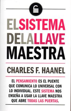 El sistema de la llave maestra [The Master Key System] by Charles F. Haanel  - Audiobook 