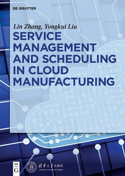 portada Service Management and Scheduling in Cloud Manufacturing (in English)