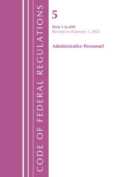 portada Code of Federal Regulations, Title 05 Administrative Personnel 1-699, January 1, 2022