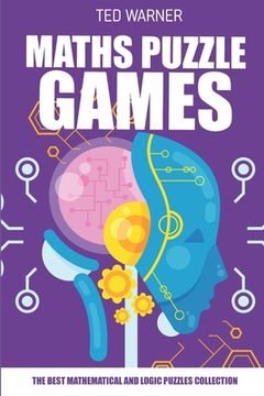 portada Maths Puzzle Games: Makaro Puzzles - 200 Puzzles with Answers (en Inglés)