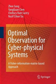 portada Optimal Observation for Cyber-Physical Systems: A Fisher-Information-Matrix-Based Approach (en Inglés)