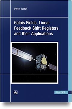 portada Galois Fields, Linear Feedback Shift Registers and Their Applications 