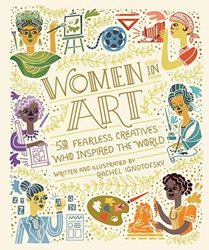 portada Women in Art: 50 Fearless Creatives who Inspired the World (Women in Science) (in English)