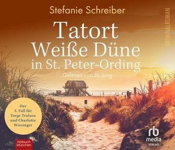 portada Tatort Weiße Düne in st. Peter-Ording: Der Fünfte Fall für Torge Trulsen und Charlotte Wiesinger - Kriminalroman (en Alemán)