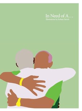 portada In Need of A...: Illustrations by Rohan Patrick (en Inglés)