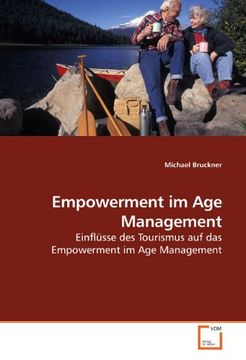 portada Empowerment im Age Management: Einflüsse des Tourismus auf das Empowerment im Age Management