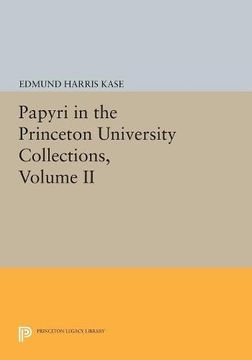 portada Papyri in the Princeton University Collections, Volume ii: 2 (Princeton Legacy Library) (en Inglés)