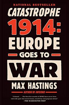 portada Catastrophe 1914: Europe Goes to war (en Inglés)