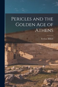 portada Pericles and the Golden age of Athens