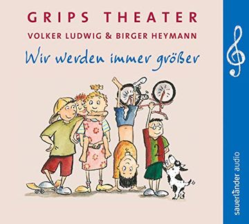 portada Wir Werden Immer Größer: 25 Lieder aus dem Berühmtesten Kindertheater der Welt
