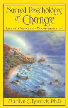 portada sacred psychology of change: life as a voyage of transformation (en Inglés)