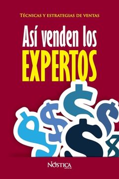 portada Así Venden Los Expertos: Técnicas y estrategias de ventas