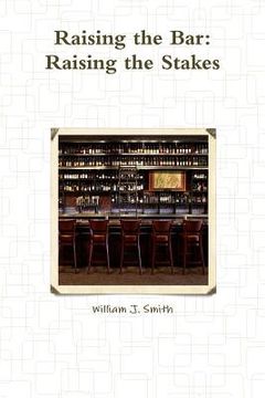 portada Raising the Bar: Raising the Stakes (en Inglés)