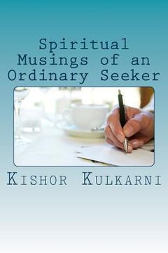 portada Spiritual Musings of an Ordinary Seeker (en Inglés)